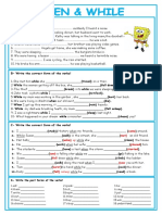 A-Write "When" or "While"!: Came Met) Woke) Up Phoned Started Saw) Fell (Saw Burnt Fell) Asleep