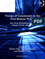 Visions of Community in The Post-Roman World The West, Byzantium and The Islamic World 300-1100 - 2012 PDF