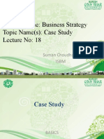 Subject Name: Business Strategy Topic Name(s) : Case Study Lecture No: 18