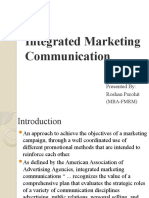 Integrated Marketing Communication: Presented By: Roshan Purohit