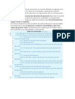 El Proceso de Selección de Personal Es Un Trámite Dilatado y Exigente en El Que Convergen Aspectos Como Las Necesidades Corporativas