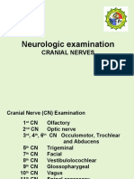 Neurologic Examination: Cranial Nerves