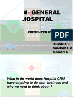 Crm-General Hospital: Presented By: Aniket B Piyush C Shishir J Sampada K Gagan S