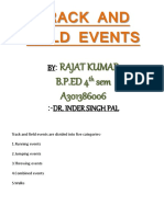 Track and Field Events: Rajat Kumar B.P.ED 4 Sem A301386006