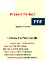 Present Perfect: Dragana Filipovic