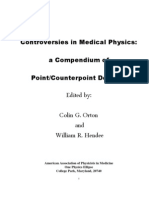 Controversies in Medical Physics