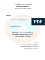 Ley Orgánica Del Banco de Guatemala Ley de Libre Negociación de Divisas Ley de Sociedades Financieras