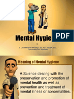 Mental Hygiene: S. LAKSHMANAN, M.Phil (Psy), M.A. (Psy), PGDBA., DCL., Psychologist (Govt. Registered)