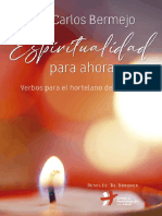 BERMEJO JOSE CARLOS - Espiritualidad para Ahora. Verbos para El Hortelano Del Espíritu, 2017 PDF