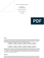 Physics Laboratory Report: Laboratory 9 Title: Standing Waves Date: November 9, 2018 Session: Physlab 8 Group #6