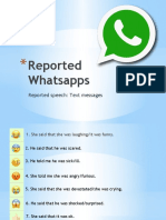 Reported Whatsapps: Reported Speech: Text Messages