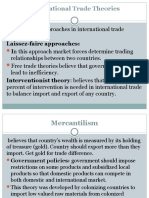 International Trade Theories: Laissez-Faire Approaches: in This Approach Market Forces Determine Trading