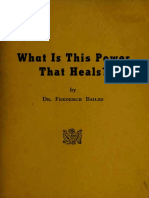 Frederick Bailes - What Is This Power That Heals