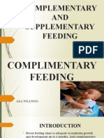 Complementary AND Supplementary Feeding: Presented By:-Ms. Ena Singh M.Sc. (N) Ist Yr Sgrru Con