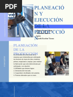 Planificación y Ejecución de La Producción