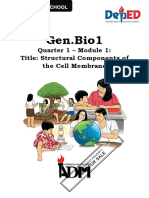 Gen - Bio1: Quarter 1 - Module 1: Title: Structural Components of The Cell Membrane