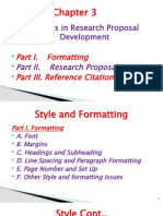 Process in Research Proposal Development: Part I. Formatting Part III. Reference Citation Style