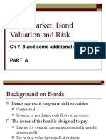 Bond Market, Bond Valuation and Risk: CH 7, 8 and Some Additional Materials Part A