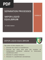 Separation Processes Vapor-Liquid Equilibrium: Dr. Ibrahim Suleiman