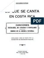 Lo Que Se Canta en Costa Rica Canciones Escolares de Colegio y Populares Himnos de La America Espanola 937984 PDF