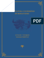 Arte, Cultura e Património Do Romantismo. Actas Do 1º Colóquio "Saudade Perpétua" PDF