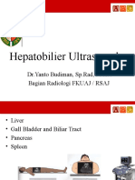 Hepatobilier Ultrasound: DR - Yanto Budiman, SP - Rad, M.Kes Bagian Radiologi FKUAJ / RSAJ