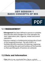 Study Session 1 Basic Concepts of Mis: By: Tercino, Razel and Gazo, John Mark