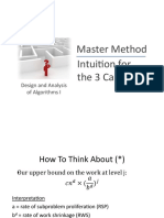 Master Method Intui3on For The 3 Cases: Design and Analysis of Algorithms I