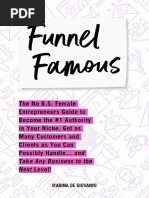 Funnel+Famous+The+No+B.S.+Female+Entrepreneurs+Guide+to+Become+the+#1+Authority+in+Your+Niche,+Get+as+Many+Customers+and+Clients+as+You+Can+Possibly+Handle.+.+.+and+Take+Any+Business+to+the+Next+Level!