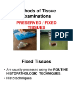 Methods of Tissue Examinations: Preserved / Fixed Tissues