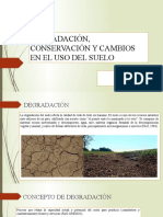 Degradación, Conservación y Cambios en El Uso