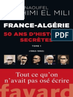 El Mili, N. B. - France-Algérie - 50 Ans D'histoires Secrètes - Tome 1 (1962-1992)