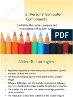 Chapter 1: Personal Computer Components: 1.6 Define The Names, Purpose and Characteristic of Adapter Cards