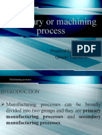 Secondary or Machining Process