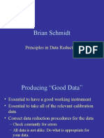 Brian Schmidt: Principles in Data Reduction