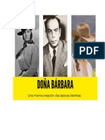 Doña Bárbara, Una Misma Creación, Dos Épocas Distintas