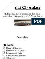 All About Chocolate: "Life Is Like A Box of Chocolates. You Never Know What You're Going To Get." (Forrest Gump)