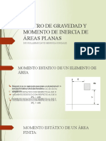 Centro de Gravedad y Momento de Inercia de Areas Planas