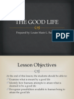 The Good Life: Prepared By: Louise Marie L. Bañados