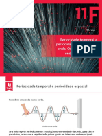 Periocidade Temporal e Periocidade Espacial de Uma Onda. Ondas Harmónicas e Ondas Complexas