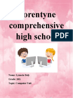 Corentyne Comprehensive High School: Name: Lynacia Daly Grade: 10G Topic: Computer Unit