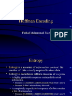 Huffman Encoding: Farhad Muhammad Riaz