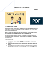 Active Listening: Why It Matters and 8 Tips For Success: 1. Give Them Your Full Attention