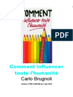 Comment Influencer Toute L'humanité°carlo BRUGNOLI°94