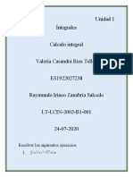 Unidad 1 Integrales Calculo Integral Valeria Casandra Rios Tellez ES1922027238 Raymundo Irineo Zanabria Salcedo LT-LCIN-2002-B1-001 24-07-2020