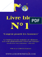 Félix - Livre Bleu N°1 L'argent Pourrit Les Hommes