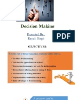 Decision Making: Presented by Rupali Singh