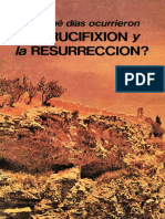 En Que Dias Ocurrieron La Crucifixion y La Resurreccion