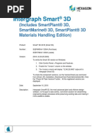 Intergraph Smart 3D: (Includes Smartplant® 3D, Smartmarine® 3D, Smartplant® 3D Materials Handling Edition)