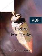 Fieles en Todo, Por Carlos Tomás Knott